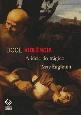 Doce Violencia - A Ideia Do Tragico