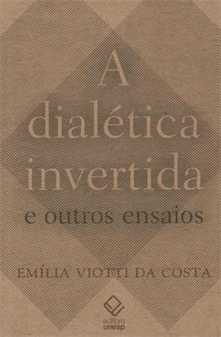 A Dialetica Invertida E Outros Ensaios