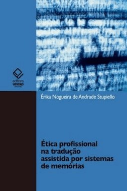 Etica Profissional Na Traducao Assistida Por Sistema De Memorias