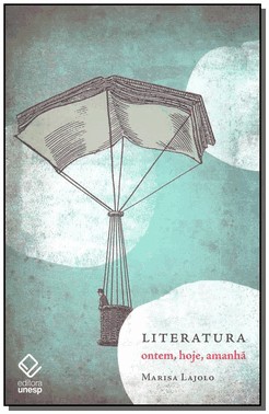 Literatura - Ontem, Hoje, Amanha