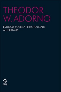 Estudos Sobre A Personalidade Autoritaria