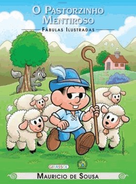 Turma Da Monica - Fabulas Ilustradas - O Pastorzinho Mentiroso
