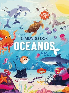 Para Explorar: O Mundo Dos Oceanos