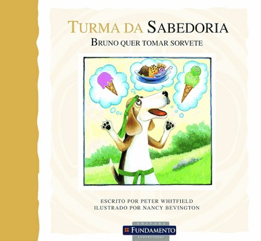 Turma Da Sabedoria - Bruno Quer Tomar Sorvete
