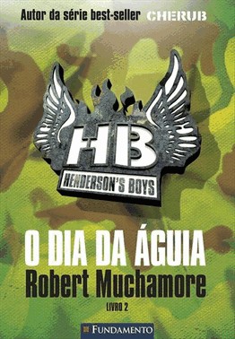 Henderson S Boys 02 - O Dia Da Aguia