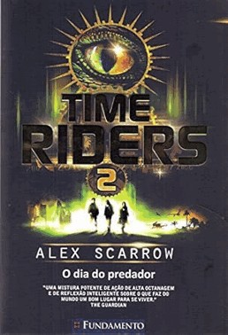 Time Riders 2 - O Dia Do Predador