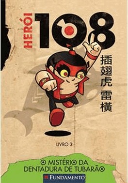 Heroi 108 03 - O Misterio Da Dentadura De Tubarao