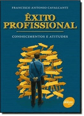 Exito Profissional : Conhecimentos E Atitudes