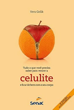 Tudo O Que Voce Precisa Saber Para Vencer A Celulite E Ficar De Bem Com O Seu Corpo