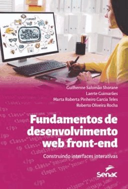 Fundamentos De Desenvolvimento Web Front-End: - Construindo Interfaces Interativas