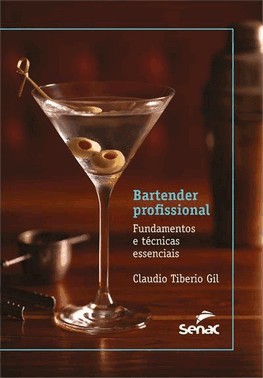 Bartender Profissional - Fundamentos E Tecnicas Essenciais
