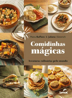 Comidinhas Magicas - Aventuras Culinarias Pelo Mundo