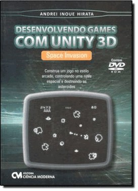 Desenvolvendo Games Com Unity 3D - Space Invasion