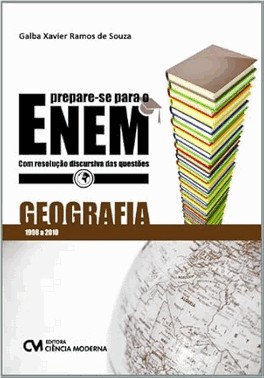 Prepare-Se Para O Enem - Geografia - Com Resolucao Discursiva Das Questoes