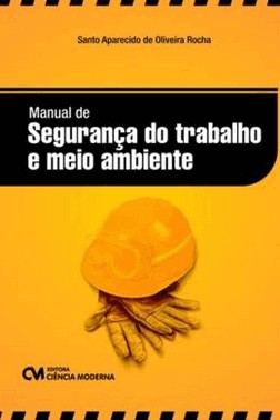 Manual De Seguranca Do Trabalho E Meio Ambiente