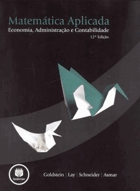 Matematica Aplicada: Economia, Administrativa E Contabil 12Ed