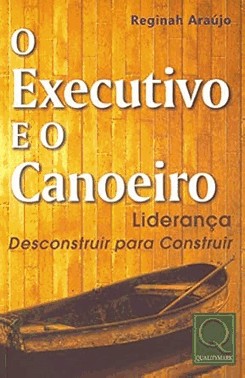 O Executivo E O Canoeiro