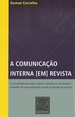 Comunicacao Interna Em Revista, A