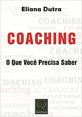 Coaching - O Que Voce Precisa Saber