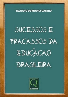 Sucessos E Fracassos Da Educacao Brasileira