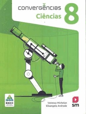 Convergencias Ciencias 8  Ed 2019 - Bncc
