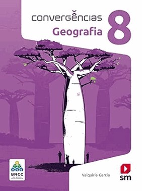 Convergencias - Geografia - 8 Ano - 02Ed/18