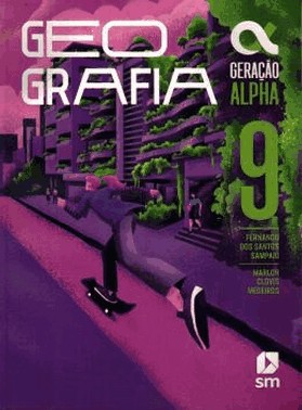 Geracao Alpha - Geografia - 9 Ano - 5 Ed. 2023