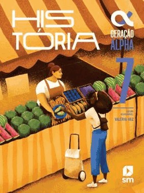 Geracao Alpha - Historia - 7 Ano - 5 Ed. 2024