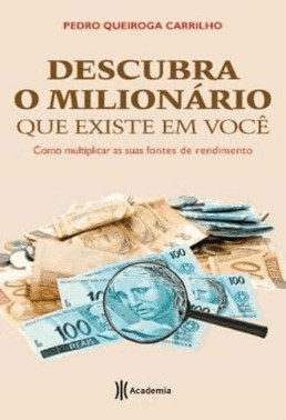 Descubra O Milionario Que Existe Em Voce