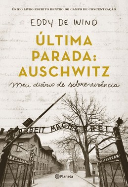 ultima Parada: Auschwitz
