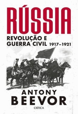 Russia - Revolucao E Guerra Civil 1917-1921