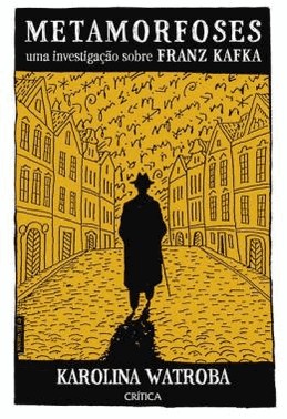 Metamorfoses - Uma Investigacao Sobre Franz Kafka