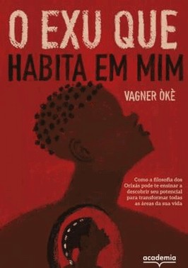 O Exu Que Habita Em Mim