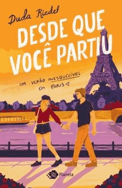 Desde Que Voce Partiu - Um Verao Inesquecivel Em Paris