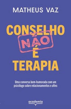 Conselho Nao e Terapia