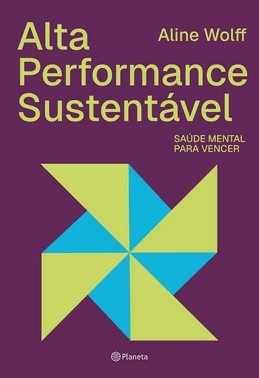 Alta Performance Sustentavel - Saude Mental Para Vencer