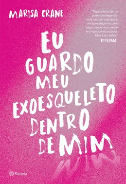 Eu Guardo Meu Exoesqueleto Dentro De Mim