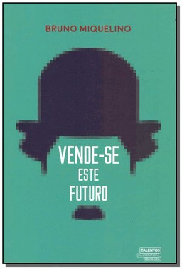 Vende-Se Este Futuro