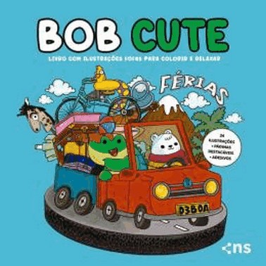 Bob Cute - Ferias - Livro Com Ilustracoes Fofas Para Colorir E Relaxar