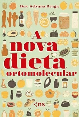 A Nova Dieta Ortomolecular