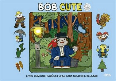 Bob Cute -  Livro Com Ilustracoes Fofas Para Colorir E Relaxar