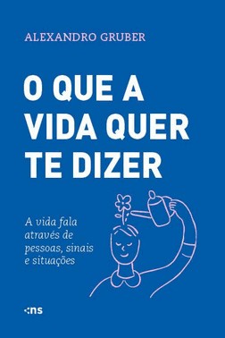 O Que A Vida Quer Te Dizer