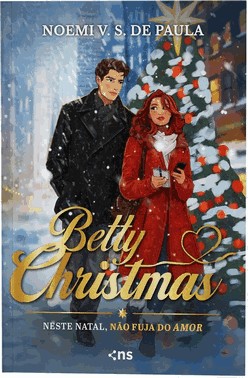 Betty Christmas - Neste Natal, Não Fuja Do Amor