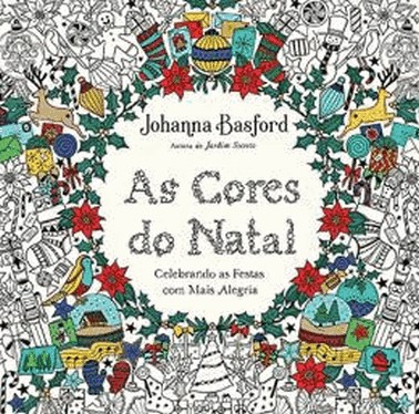 As Cores Do Natal - Celebrando As Festas Com Mais Alegria