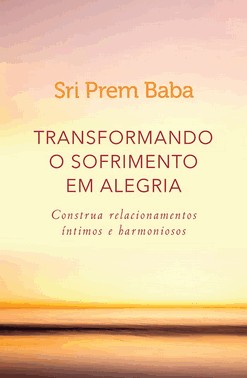 Transformando O Sofrimento Em Alegria