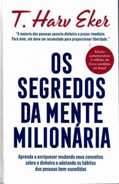 Os Segredos Da Mente Milionaria - (Edicao Capa Dura - Comemorativa)