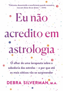 Eu Nao Acredito Em Astrologia