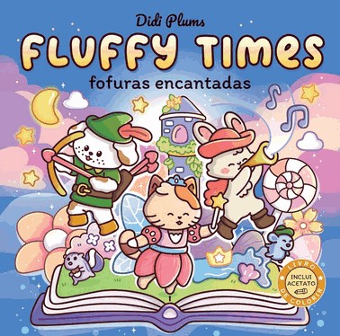 Fluffy Times - Fofuras Encantadas