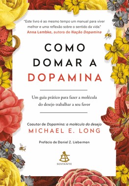 Como Domar A Dopamina
