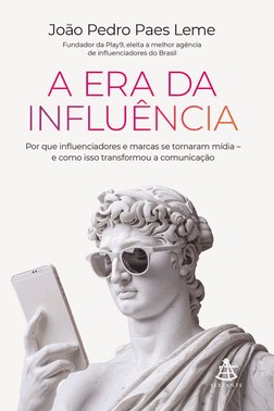 A Era Da Influencia